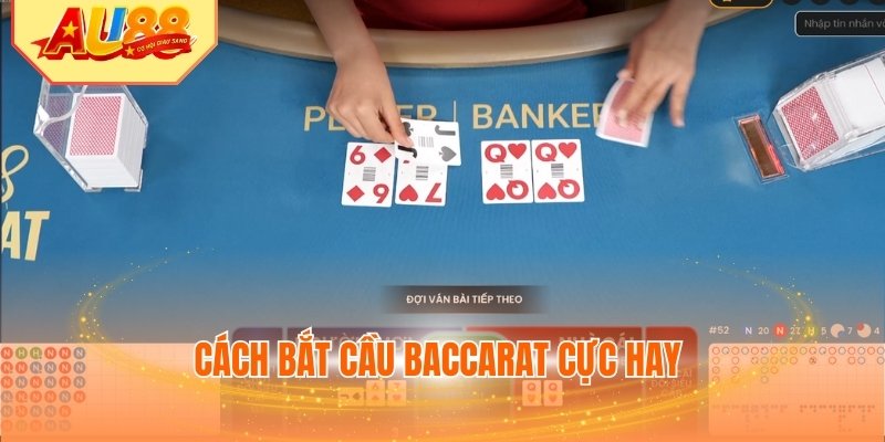 Cách bắt cầu Baccarat AU88 cực hay