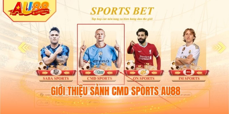 Giới thiệu sảnh CMD Sports AU88