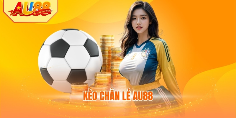 Kèo Chẵn Lẻ AU88