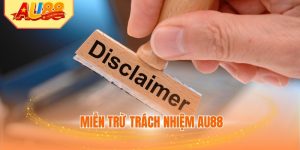 Miễn Trừ Trách Nhiệm Au88