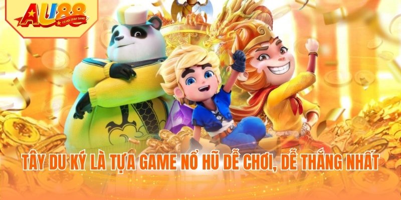Tây du ký là tựa game nổ hũ dễ chơi, dễ thắng nhất